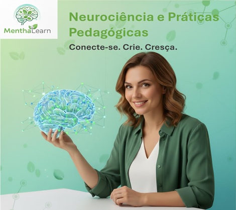 Neuroci&ecirc;ncia e Pr&aacute;ticas Pedag&oacute;gicas: Integra&ccedil;&atilde;o para uma Educa&ccedil;&atilde;o Transformadora