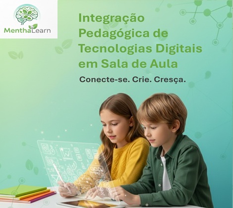 Integração Pedagógica de Tecnologias Digitais em Sala de Aula