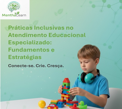 Práticas Inclusivas no Atendimento Educacional Especializado: Fundamentos e Estratégias